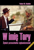 W imię Tory. Żydzi przeciwko syjonizmowi - ebook