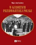 W kurortach przedwojennej Polski - ebook