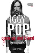 Iggy Pop. Upadki, wzloty i odloty legendarnego punkowca - ebook