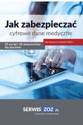 prawo: Jak zabezpieczać cyfrowe dane medyczne 59 porad i 38 dokumentów oraz checklist dla placówki (stan prawny czerwiec 2022) - ebook