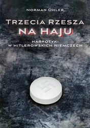 : Trzecia Rzesza na haju. Narkotyki w hitlerowskich Niemczach - ebook